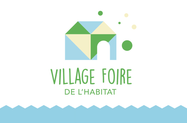 Présentation du projet Village Foire de l'Habitat
